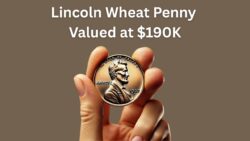 The Lincoln Wheat Penny Valued at $190K, Still in Circulation
