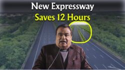 New Expressway Cuts Travel Time by 12 Hours – Complete 22-Hour Journey in Just 10!