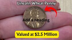 The Lincoln Wheat Penny Valued at $2.5 Million, Still in Circulation?